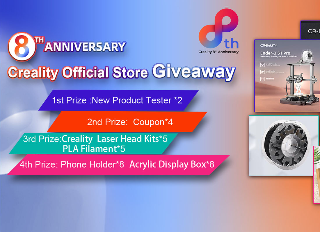 Creality 8th Anniversary Official Store Giveaway 2022